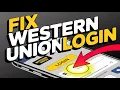 How to Fix Western Union Login Issues - Account Access Help