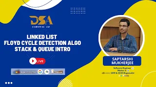 Linked List Floyd Cycle Algo Stack Queue Intro Saptarshi Mukherjee DSA Carnival 2 0