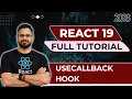 React 19 Tutorial in Hindi - useCallback Hook
