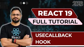 React 19 Tutorial in Hindi - useCallback Hook