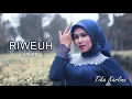 Download Lagu Tika Karlina Riweuh Cover