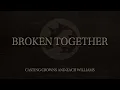 Casting Crowns and Zach Williams - Broken Together