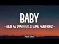 Anuel AA, Quavo feat. DJ Luian, Mambo Kingz - Baby (Letra\Lyrics)