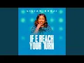 Lagu IF E REACH YOUR TURN