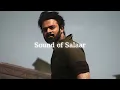 Sound of Salaar - Slowed + Reverb | Prabhas | Salaar