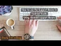 How to use the Support library in Android Studio Using Android support library