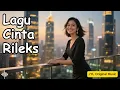 Download Lagu Lagu Cinta Rileks Best 2025 | Best Relax Love Songs 2025