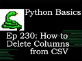 Python Basics Delete Columns for CSV Files