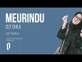 Download Lagu MEURINDU - CUT DHEA (LIRIK TERJEMAHAN)