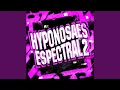 Download Lagu HYPNOSAES ESPECTRAL 2 (Slowed)