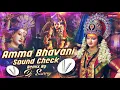 Download Lagu AMMA BHAVANI DJ SONG SOUND CHECK REMIX BY DJ SUNNY