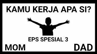 eps spesial 3 kamu kerja apa si film lucu