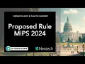 WEBINAR Proposed Rule MIPS 2024 Dermatology Plastic Surgery