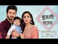 Kundali Bhagya 2 to Appear on TV With a New Story