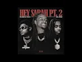 FCG Heem & Polo G - Hey Sarah PT 2 (Feat. NoCap) (Official Audio)