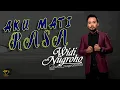Download Lagu Widi Nugroho - Aku Mati Rasa (Official Lyric Video)