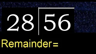 Divide 56 by 28 remainder quotient Division with 2 Digit Divisors How to do division