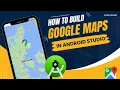 Google Map in Android Studio Google Map API Tutorial