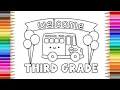 Relax Color Welcome Third Grade Coloring Page School Bus Coloring Page