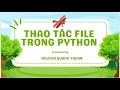 BAI 9 THAO TAC VOI FILE VAN BAN TRONG PYTHON