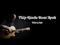 Titip Rindu Buat Ayah - Ebiet G.Ade {Lyrics}