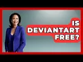 Is DeviantArt Free - Trend Unwrapper