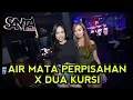 Download Lagu DJ AIR MATA PERPISAHAN X DUA KURSI TERBARU FULL BASS