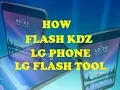 Download Lagu How To Flash KDZ Firmware Using LG Flash Tool Unbrick Upgrade All LG Phone