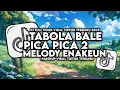Download Lagu DJ TABOLA BALE X PICA PICA 2 SLOW FULL SONG VIRAL TIKTOK TERBARU