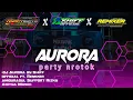 Download Lagu DJ PARTY AURORA STYLE NROTOK |ft.|@RemixerAmburadul and@RIZKY-ADITYA-MUSIC