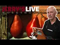 Jerry s LIVE Workshop Episode Still Life with John Wellington