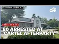 80 served arrest warrants at cartel afterparty in South Carolina