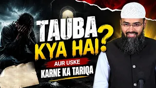 Tauba Kya Hai Aur Uske Karne Ka Tariqa By Adv. Faiz Syed