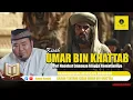 Lengkap! Kisah Umar Bin Khattab kajian bersama Ustadz Abu Humairoh