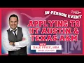 FREE IN-PERSON EVENT University of Texas at Austin and the Application Process Explained
