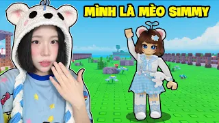 MÌNH LÀ MÈO SIMMY TRONG ROBLOX !