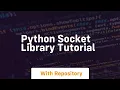 python socket library tutorial