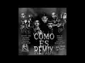 COMO ES REMIX - NATANAEL CANO X ANUEL AA X BAD BUNNY X BRYANT MYERS X ALMIGHTY X NORIEL X LARY OVER