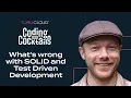 What s wrong with SOLID and Test Driven Development Coding Over Cocktails Podcast