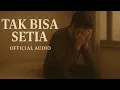 Tak bisa setia