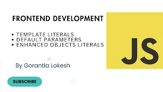 JavaScript Tutorial for Beginners Template Literals Enhanced Object Literals in JavaScript