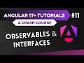 Angular 17 Tutorial - Observables and Interfaces