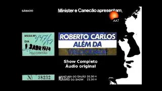 Roberto Carlos Show Além da Velocidade 73 - áudio completo original