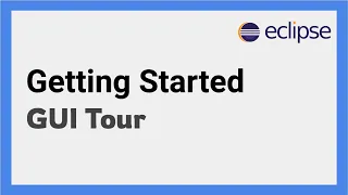 Getting Started with Eclipse IDE GUI Tour Features