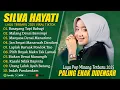 Download Lagu SILVA HAYATI FULL ALBUM TERBARU 2025 (LIRIK) BASAYANG TAPI BABAGI - LAGU POP MINANG TERBARU 2025
