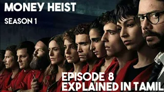 money heist season 1 episode 8 explained in tamil