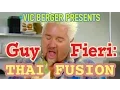 Vic Berger Presents Guy Fieri Thai Fusion