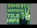 Tile Maps - How GameBoy Graphics Work Part 2