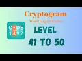 Cryptogram Level 41 - 50 Answer Cryptogram Puzzle Game Solutions Mini Boss