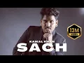 Lagu Punjabi Songs 2016 | Sach | Kamal Khan | Punjabi Songs 2016